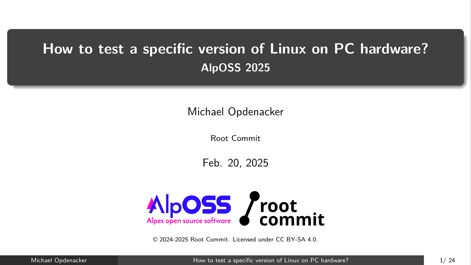Front page of &ldquo;How to test a specific version of Linux on PC hardware?&rdquo; presentation by Michael Opdenacker